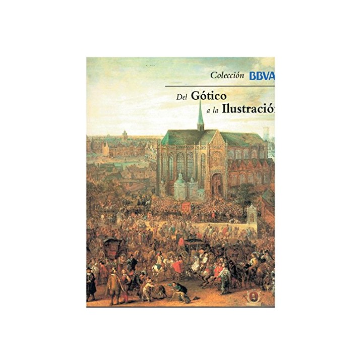 Del Gótico a la Ilustración. Madrid, Palacio del Marqués de Salamanca, octubre-diciembre 2001 / Bilbao, Edificio de San Nicolás,